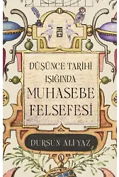Düşünce Tarihi Işığında Muhasebe Felsefesi