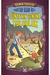 Dünya'nın Sonuna Yolculuk - Zaman Turşusu (Ciltli)