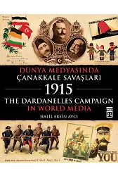 Dünya Medyasında Çanakkale Savaşları 1915 (Ciltli)