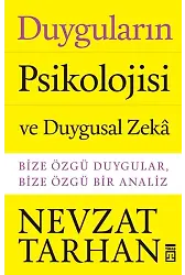 Duyguların Psikolojisi Ve Duygusal Zeka