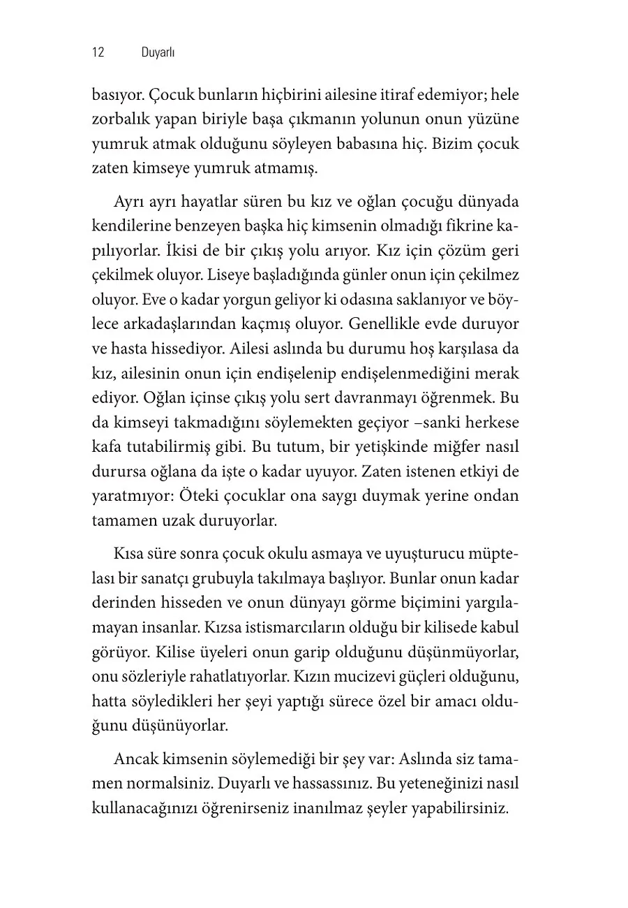 Duyarlı: Gürültülü, Hızlı Ve Sürekli Üstümüze Gelen Dünyada Aşırı Hassas Olmanın Saklı Gücü – Sayfa 4
