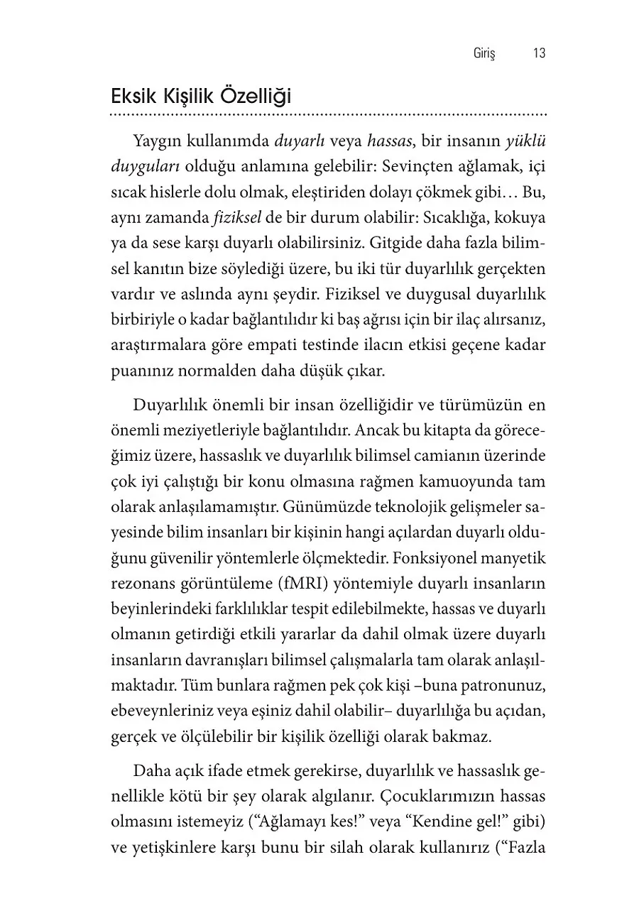Duyarlı: Gürültülü, Hızlı Ve Sürekli Üstümüze Gelen Dünyada Aşırı Hassas Olmanın Saklı Gücü – Sayfa 5
