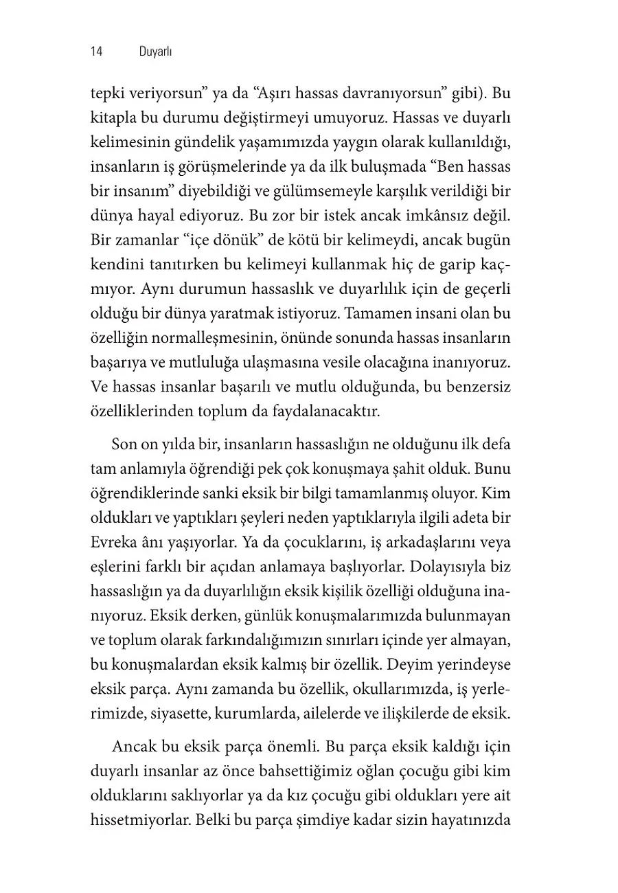 Duyarlı: Gürültülü, Hızlı Ve Sürekli Üstümüze Gelen Dünyada Aşırı Hassas Olmanın Saklı Gücü – Sayfa 6