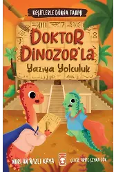 Doktor Dinozor'la Yazıya Yolculuk - Keşiflerle Dünya Tarihi 2