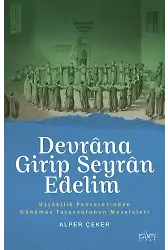 Devrana Girip Seyran Edelim