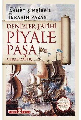 Denizler Fatihi Piyale Paşa