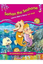 Denizatı Dıgıdık Allahın Şafi İsmini Öğreniyor - Serhan The Seahorse Learns Allahs (İngilizce)