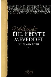 Delilleriyle Ehl-i Beyt'e Meveddet