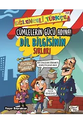 Cümlelerin Gücü Adına - Dil Bilgisinin Sırları