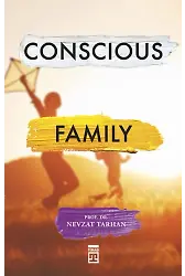 Conscious Family (Bilinçli Aile Olmak - İngilizce)