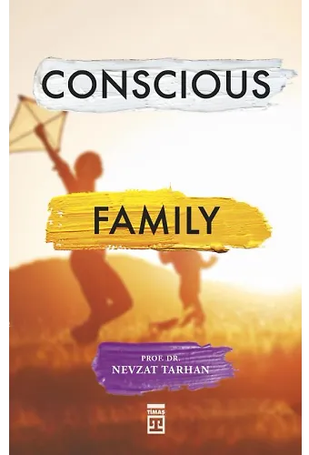 Conscious Family (Bilinçli Aile Olmak - İngilizce)