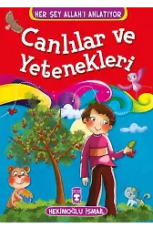 Canlılar Ve Yetenekleri - Her Şey Allah'ı Anlatıyor