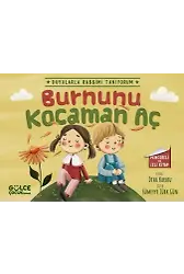 Burnunu Kocaman Aç - Duyularla Rabbimi Tanıyorum 2 (Pencereli Kitap)