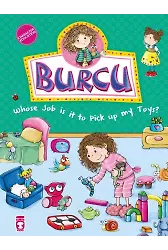 Burcu Oyuncakları Toplamak Kimin Görevi? - Burcu Whose Job Is It To Pick Up My Toys? (İngilizce)