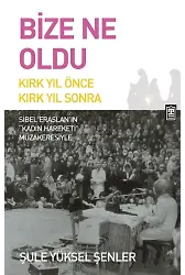 Bize Ne Oldu