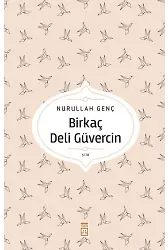 Birkaç Deli Güvercin