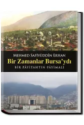 Bir Zamanlar Bursa'ydı
