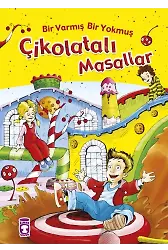 Bir Varmış Bir Yokmuş Çikolatalı Masallar (Fleksi Cilt)