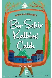 Bir Şehir Kalbimi Çaldı