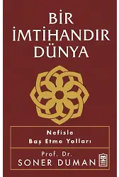 Bir İmtihandır Dünya