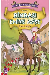 Binbaşı Emire Ayşe - Kurtuluşun Kahramanları 1 (8)