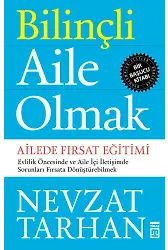 Bilinçli Aile Olmak
