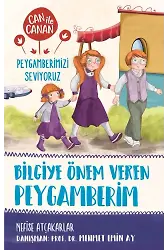 Bilgiye Önem Veren Peygamberim - Can İle Canan Peygamberimizi Seviyoruz 2
