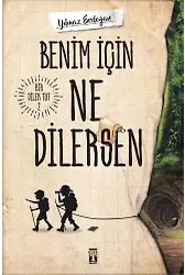 Benim İçin Ne Dilersen