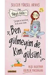Ben Gülmeyim De Kim Gülsün! (Neşeli Günlük)