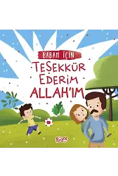 Babam İçin Teşekkür Ederim Allah'ım
