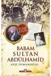 Babam Sultan Abdülhamid