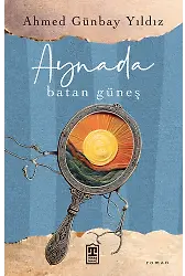 Aynada Batan Güneş