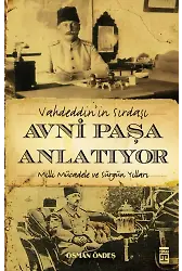 Avni Paşa Anlatıyor