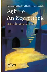 Aşk İle An Seyretmek