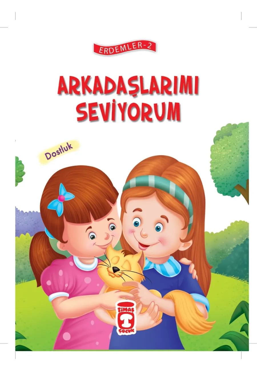 Arkadaşlarımı Seviyorum - Erdemler 2 – Sayfa 1