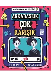 Arkadaşlık Çok Karışık - Çocuktan Al Bilgiyi