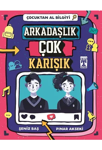 Arkadaşlık Çok Karışık - Çocuktan Al Bilgiyi