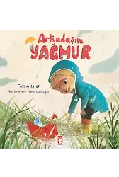 Arkadaşım Yağmur