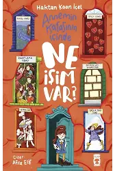 Annemin Kafasının İçinde Ne İşim Var?