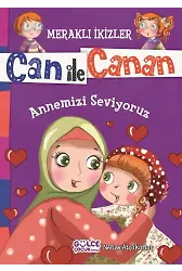 Annemizi Seviyoruz - Meraklı İkizler Can İle Canan