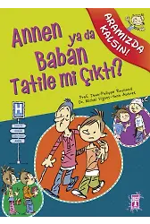 Annen Ya Da Baban Tatile Mi Çıktı? - Aramızda Kalsın!
