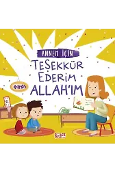 Annem İçin Teşekkür Ederim Allah'ım