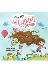 Ama Ben Saçlarımı Seviyorum