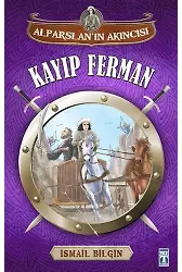 Alparslan'ın Akıncısı - Kayıp Ferman