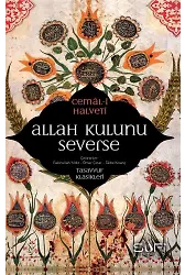Allah Kulunu Severse
