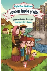 Aliş'in Kent Günlükleri 1 - Köyden İndim Şehre