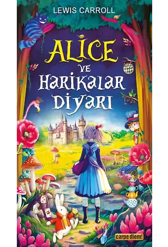 Alice Ve Harikalar Diyarı