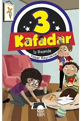 3 Kafadar - İş Başında