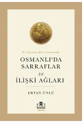 18. Yüzyılın İkinci Yarısında Osmanlı'da Sarraflar Ve İlişki Ağları