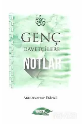 Genç Davetçilere Notlar